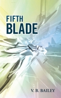Fifth Blade 1481774204 Book Cover