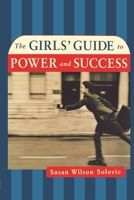 The Girls' Guide to Power and Success 0814472273 Book Cover