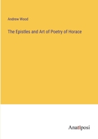 The Epistles and Art of Poetry of Horace 338215658X Book Cover