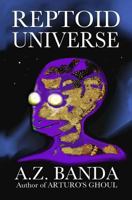 Reptoid Universe 1976187915 Book Cover