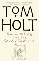 Snow White and the Seven Samurai 1857239881 Book Cover