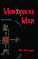 Menopause Man 0977607615 Book Cover
