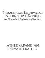 Biomedical Equipment Internship Training 163633928X Book Cover