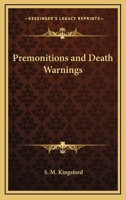 Premonitions And Death Warnings 1425321194 Book Cover