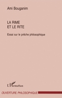 La rime et la rite: Essai sur le prêche philosophique (Ouverture Philosophique) (French Edition) 2738443168 Book Cover