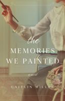 The Memories We Painted 1955057028 Book Cover