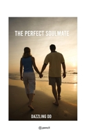 The Perfect Soulmate 9356102058 Book Cover