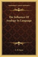 The Influence Of Analogy In Language 1425475728 Book Cover