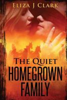 The Quiet Homegrown Family 1537085026 Book Cover