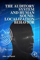 The Auditory System and Human Sound-Localization Behavior 0128015292 Book Cover