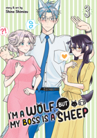 I'm a Wolf, but My Boss is a Sheep! Vol. 3 1638588325 Book Cover