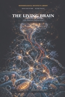 The Living Brain: Life Behaviour Behaviour 1066947864 Book Cover