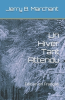 Un Hiver Tant Attendu: Edition en Français (French Edition) B0DY64NVHC Book Cover