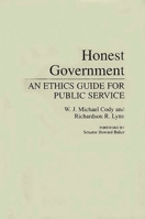 Honest Government: An Ethics Guide for Public Service 0275943763 Book Cover