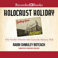 Holocaust Holiday: One Family's Descent Into Genocide Memory 1665054387 Book Cover