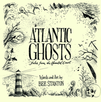 Atlantic Ghosts: Tales from the Haunted Coast 1774713357 Book Cover