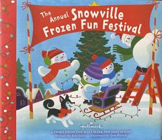 The Annual Snowville Frozen Fun Festival 1630595543 Book Cover