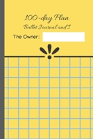100-day Plan: Bullet Journal and I (Dot and grid- cream) 1670002489 Book Cover
