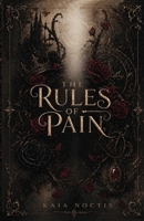 The Rules of Pain: Dark Fantasy Romance Novel with Magic, Forbidden Love, Enemies-to-Lovers, Powerful Heroine, Kingdom Secrets & High-Stakes Adventure 9360700150 Book Cover