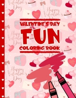 Valentine's Day Fun Coloring Book: My First Big Line Valentine's Day Coloring Book for Children 1654146803 Book Cover