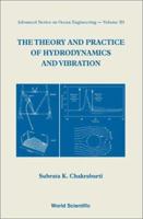 The Theory and Practice of Hydrodynamics and Vibration 9810249225 Book Cover