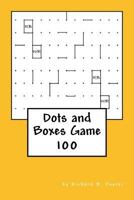 Dots and Boxes Game: 100 1534825185 Book Cover