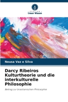 Darcy Ribeiros Kulturtheorie und die interkulturelle Philosophie (German Edition) 6209422985 Book Cover
