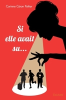 Si elle avait su... 2414235756 Book Cover