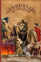 Courageous Kids Devotional B0GJ81M4BJ Book Cover