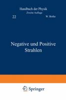 Handbuch der Physik, Band XXII: Negative und Positive Strahlen 364298777X Book Cover