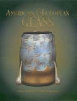 American and European Glass from the Dayton Art Institute 0937809233 Book Cover