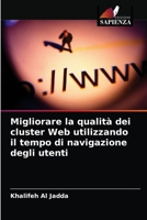 Migliorare la qualità dei cluster Web utilizzando il tempo di navigazione degli utenti 6202777532 Book Cover
