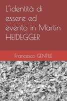 L’identità di essere ed evento in Martin HEIDEGGER B0C4MQ5WPT Book Cover