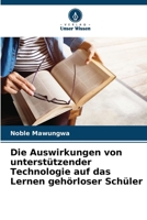 Die Auswirkungen von unterstützender Technologie auf das Lernen gehörloser Schüler (German Edition) 6208602602 Book Cover