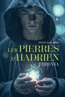 Les Pierres d'Hadrien, tome 1 (French Edition) B0FJ86JLCT Book Cover