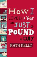 How I Lived a Year on Just a Pound a Day 1906593124 Book Cover