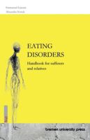 Eating Disorders: Handbook for sufferers and relatives 3691735312 Book Cover