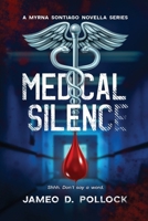 MEDICAL SILENCE: The Myrna Santiago Novella Series 1971950009 Book Cover
