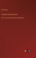 Tausend und eine Nacht: Der Sinn der Erzählungen der Sheherezade 3368601407 Book Cover