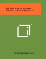 Ein Fall Von Bechterew-Strumpell'scher Krankheit 1258077833 Book Cover