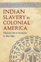 Indian Slavery in Colonial America 0803268491 Book Cover