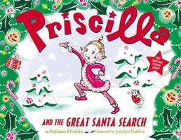 Priscilla and the Great Santa Search 031608347X Book Cover