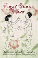 Flour Sack Wear 1424125014 Book Cover