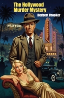 The Hollywood Murder Mystery 1479478571 Book Cover