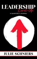 Leadership Level-Up: A Quarterly Journal 1947894498 Book Cover