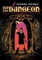 Run the Dungeon 1940878276 Book Cover