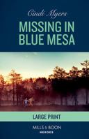 Missing in Blue Mesa 1335638997 Book Cover