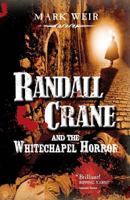 Randall Crane and the Whitechapel  Horror 0992883679 Book Cover