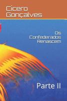 Os Confederados Renascem: Parte II 1794697594 Book Cover