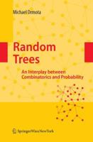 Random Trees: An Interplay between Combinatorics and Probability 3211999140 Book Cover